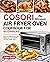 The Ultimate COSORI Air Fryer Oven Cookbook for Beginners by Robin Owen