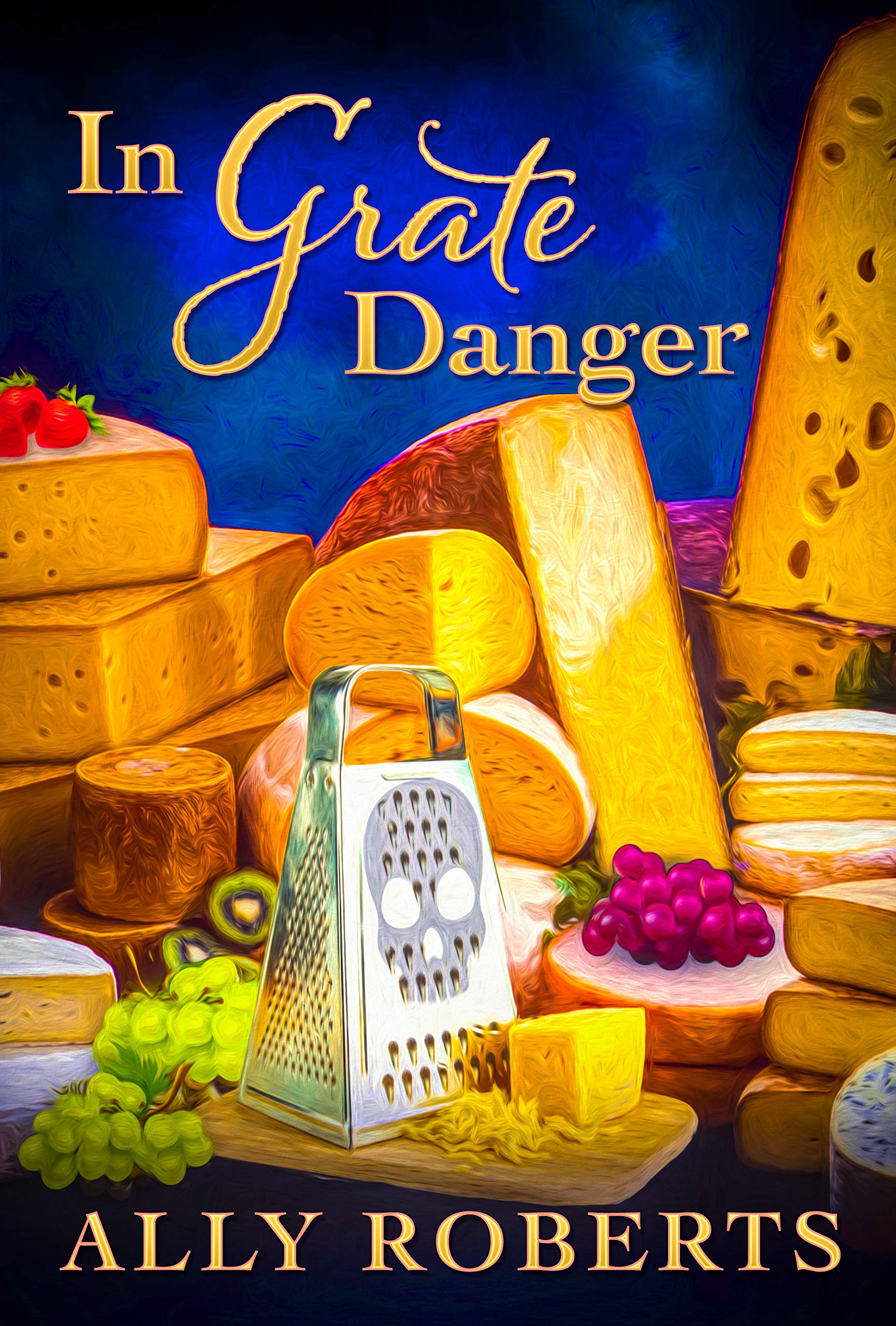 In Grate Danger (The Cheese Shop Mysteries Book 2)
