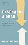 Enséñanos a orar (Lectura fácil) (Spanish Edition)