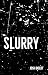 Slurry