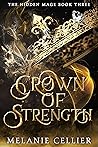 Crown of Strength by Melanie Cellier