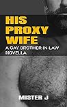 His Proxy Wife: A...