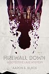 Firewall Down: A ...