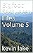 Bigfoot Sasquatch Files Vol...