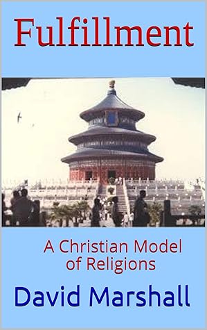 Fulfillment: A Christian Model of Religions