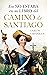 Eso no estaba en mi libro del Camino de Santiago (Historia) (Spanish Edition)