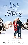 Love in the Details by Britney M. Mills