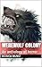 Werewolf Colony: An antholo...