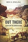 Out There: Essays...