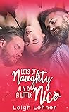 Lots Of Naughty & A Little Nice by Leigh Lennon