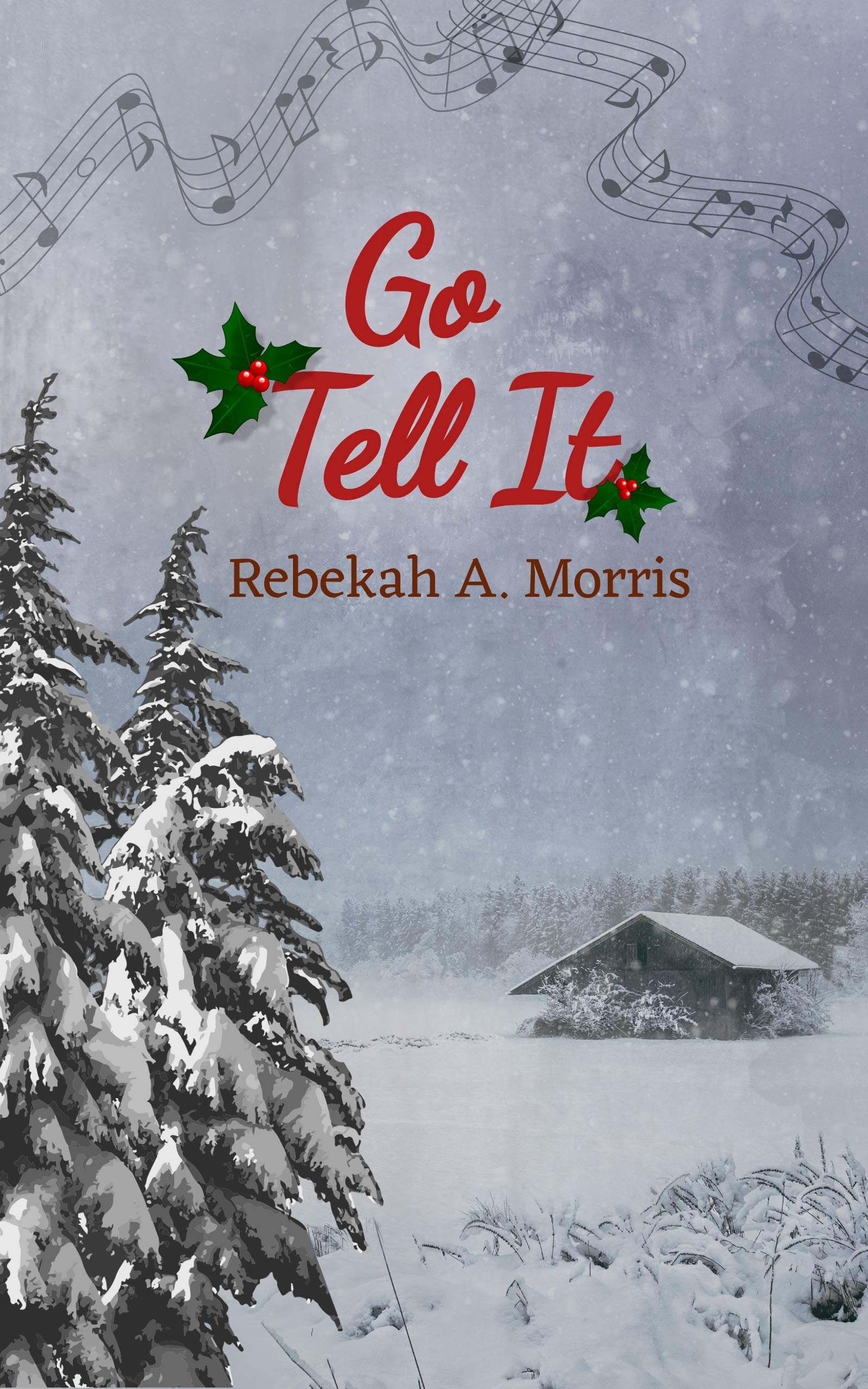 Go Tell It (Kindle Edition)