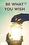 Be What You Wish