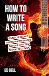How to Write a Song