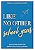 Like No Other School Year: ...