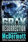Gray Resurrection