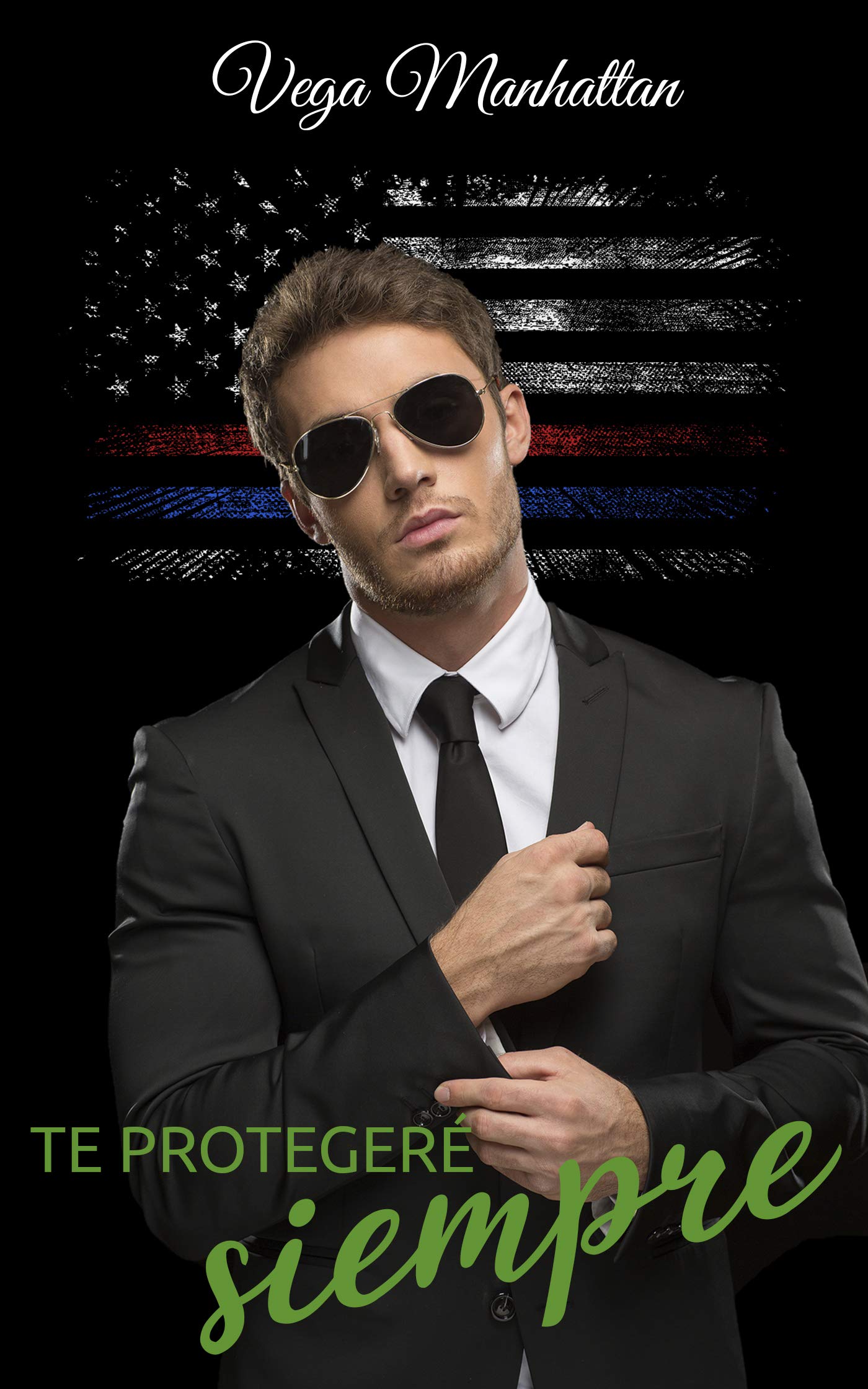 Te protegeré siempre (FBI nº 4) (Spanish Edition)