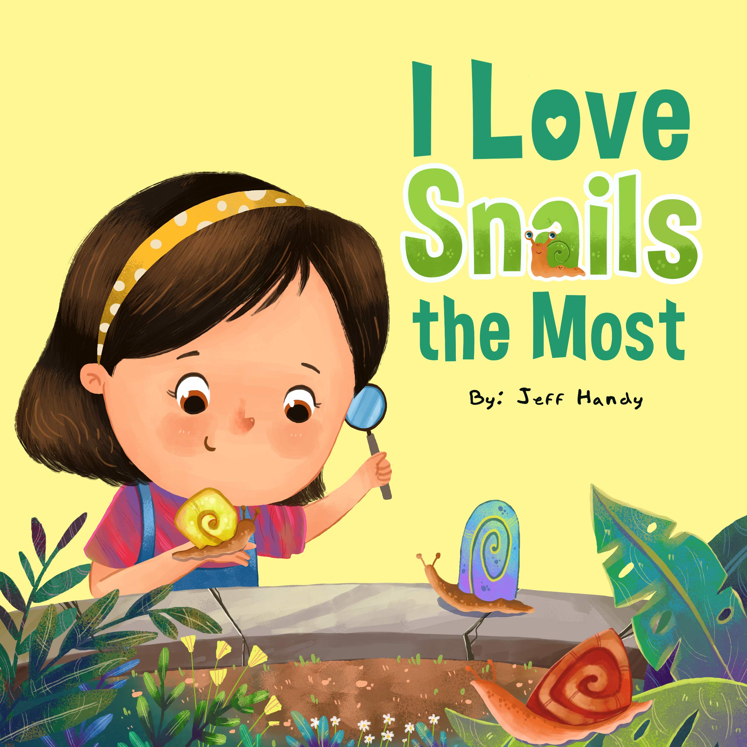 I Love Snails the Most: A Child's World (Kindle Edition)