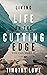 Living Life on the Cutting ...