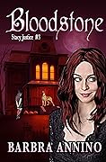 Bloodstone (A Stacy Justice Mystery, #3) 
