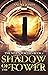 Shadow of the Tower: The Se...