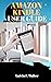 AMAZON KINDLE USER GUIDE by GALVIN P. WALTER