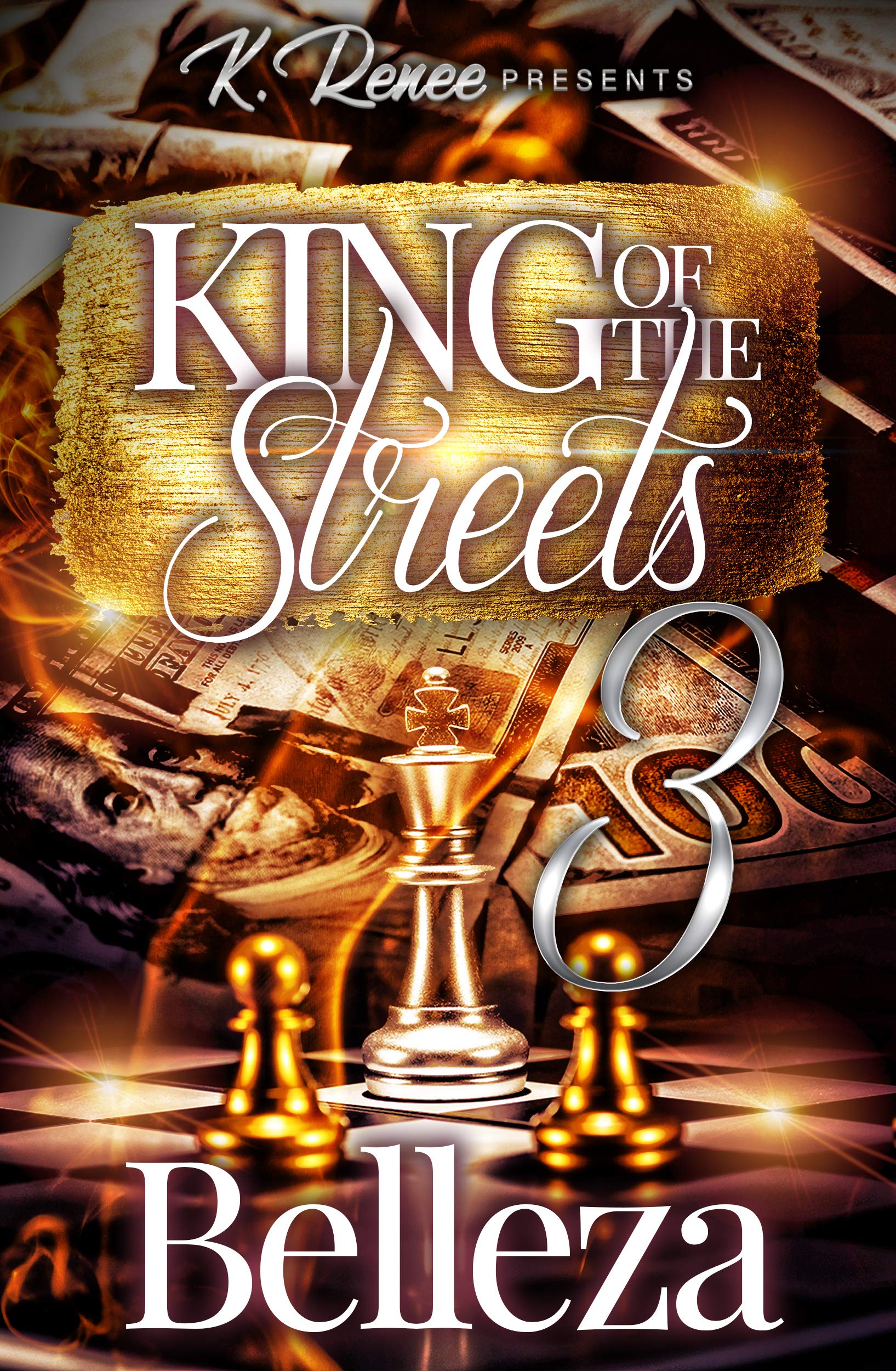 King Of The Streets 3 (Kindle Edition)