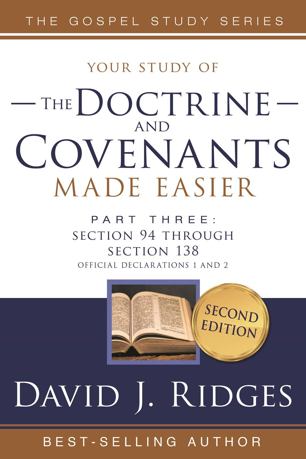 Doctrine and Covenants Made Easier Part 3: Study Guide to Section 94 Through Section 138; Official Declarations 1 and 2 (Kindle Edition)