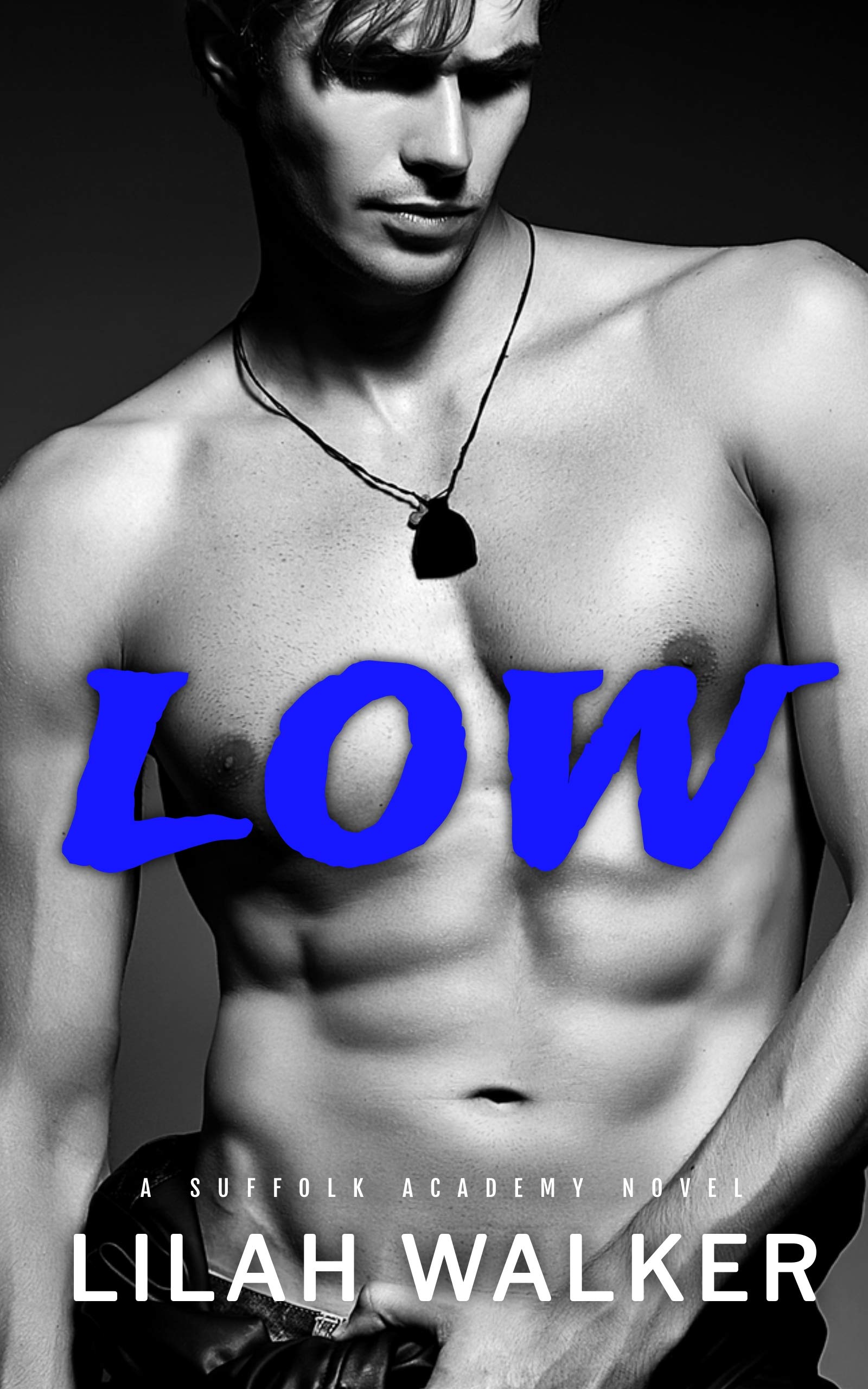 Low (Suffolk Academy #1)