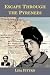 Escape Through the Pyrenees by Lisa Fittko Escape Through the Pyrenees by Lisa Fittko