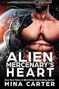 Alien Mercenary's Heart (Lathar Mercenaries: Warborne #1)