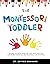 The Montessori Toddler by Esther Swanson