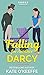 Falling for Another Darcy (...