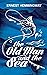 The Old Man and the Sea by Ernest Hemingway