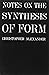 Notes on the Synthesis of Form