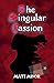 The Singular Passion
