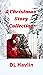 A Christmas Story Collection by DL Havlin