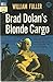 Brad Dolan's Blonde Cargo