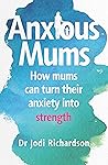 Anxious Mums: How...