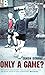 Only a Game?: The Diary of a Professional Footballer