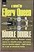 Double, Double  (Ellery Que...