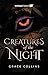 Creatures of the Night by Grace Collins