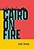 Cairo on Fire
