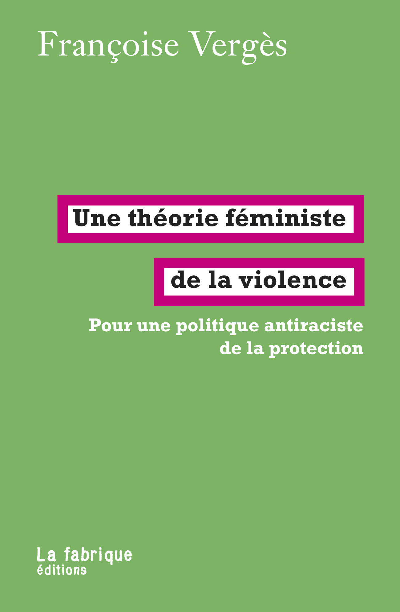 Une théorie féministe de la violence, Pour une politique antiraciste de la protection