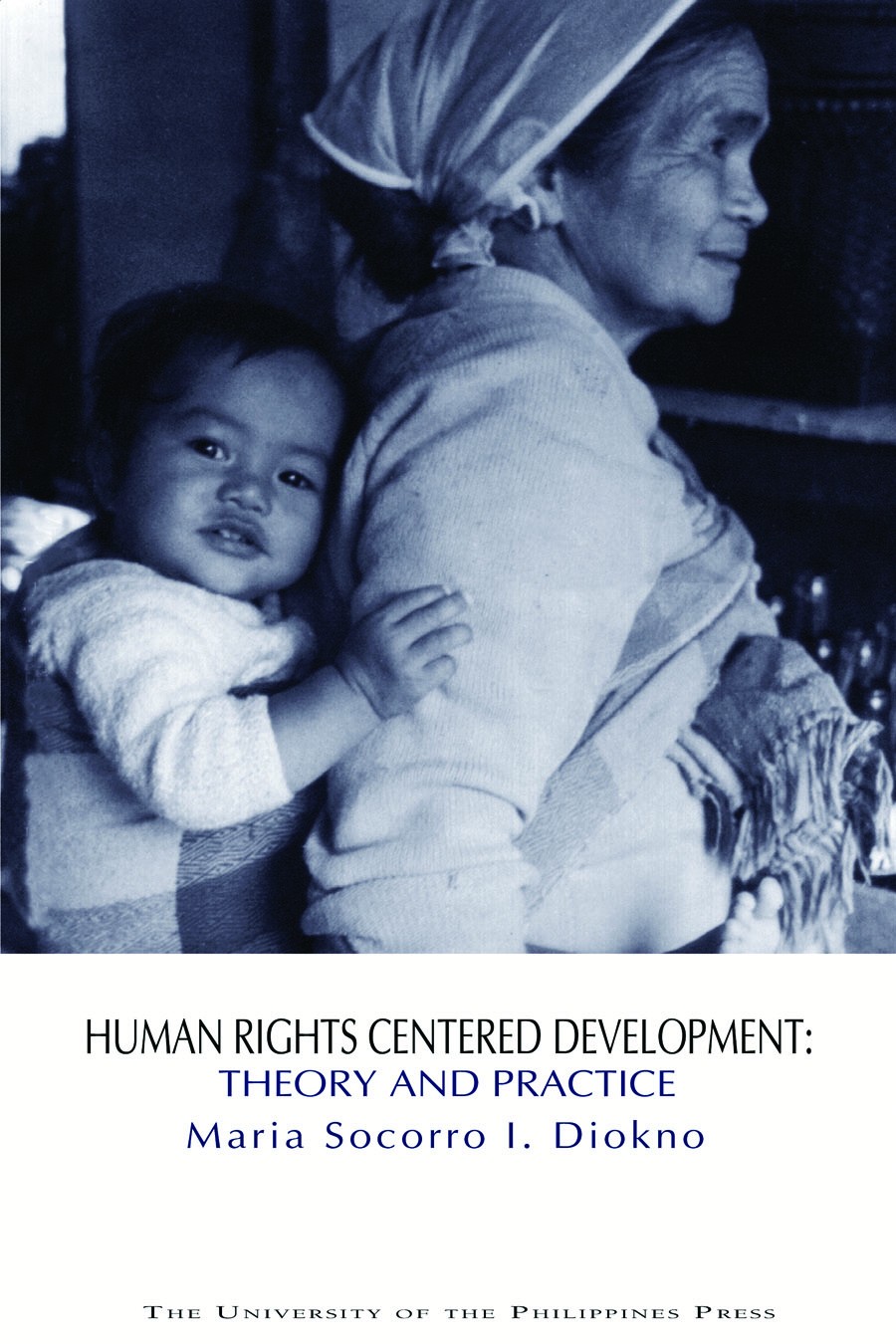 Human Rights Centered Development: Theory and Practice