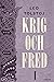 Krig och Fred, Vol 1-4