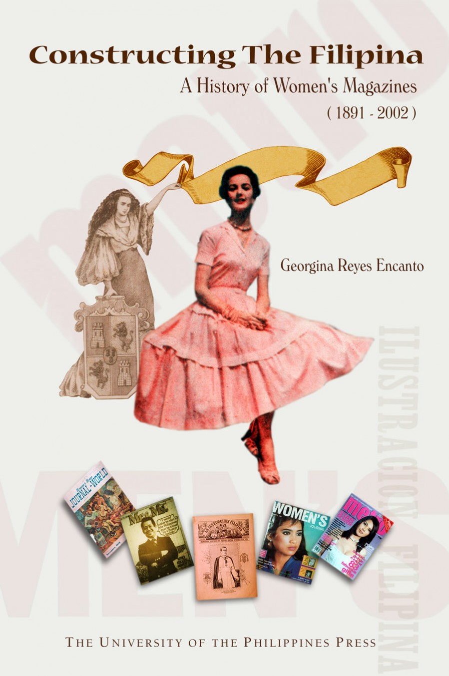 Constructing the Filipina: A History of Women's Magazines (1891-2002)