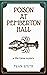 Poison at Pemberton Hall: A...