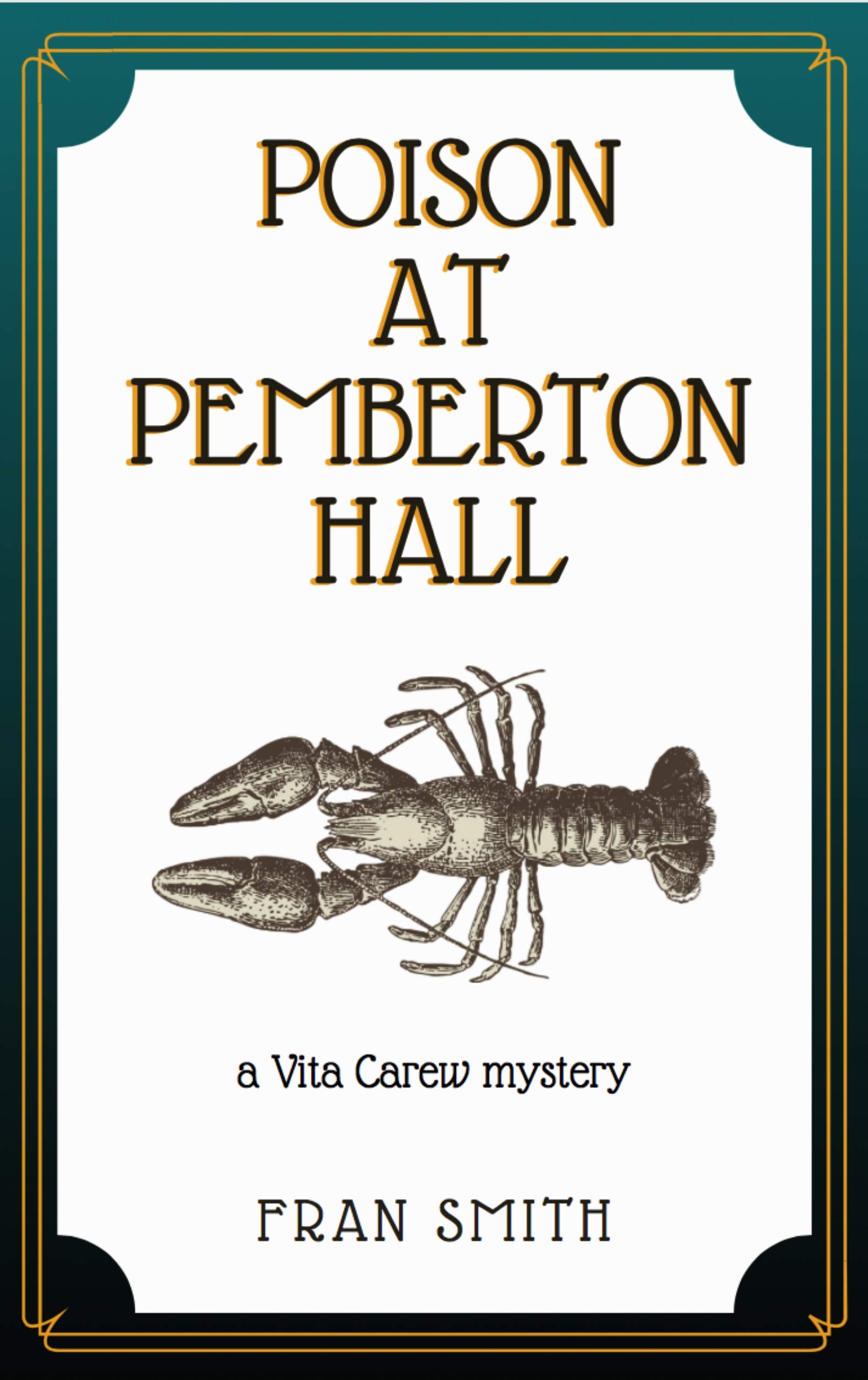 Poison at Pemberton Hall: A Cozy Historical Mystery (Vita Carew Mysteries Book 1)