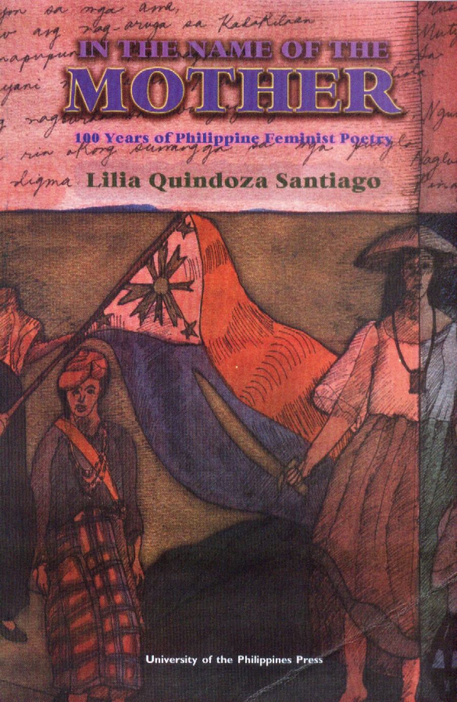 In The Name Of The Mother: 100 Years of Philippine Feminist Poetry