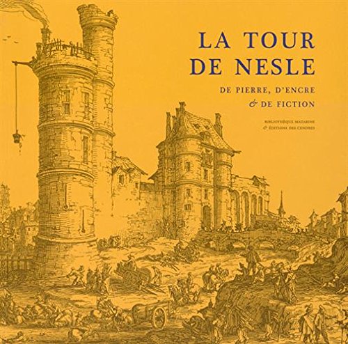 La tour de Nesle : De pierre, d'encre & de fiction (Paperback)